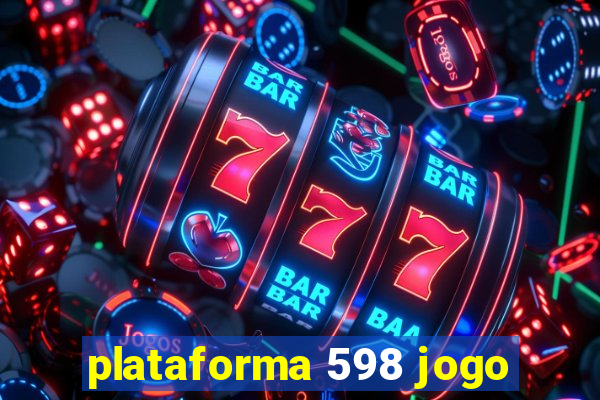 plataforma 598 jogo